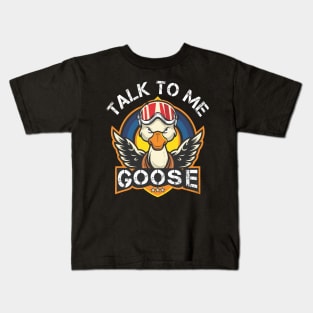 Talk to me Goose Kids T-Shirt